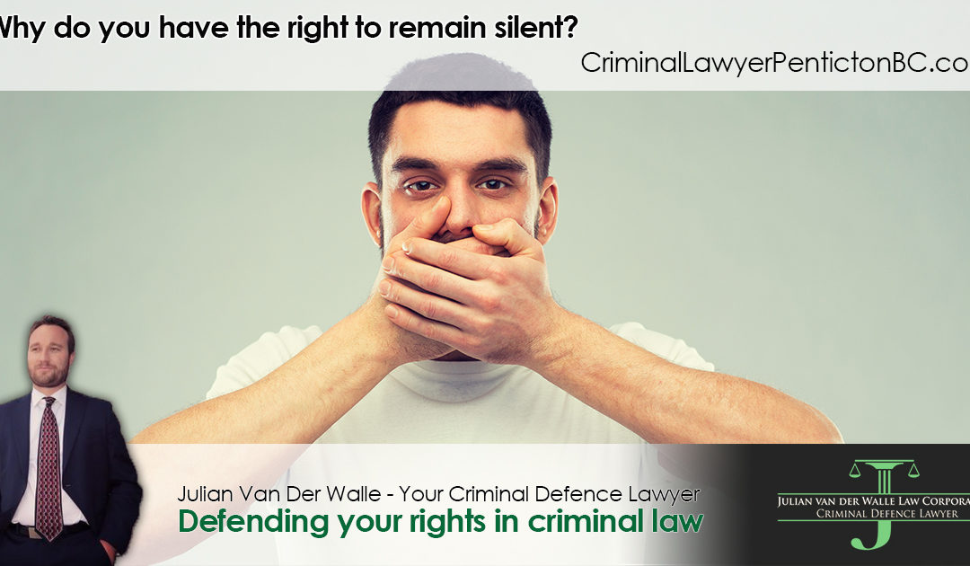 Why do you have the right to remain silent?